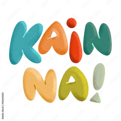 Kain Na .